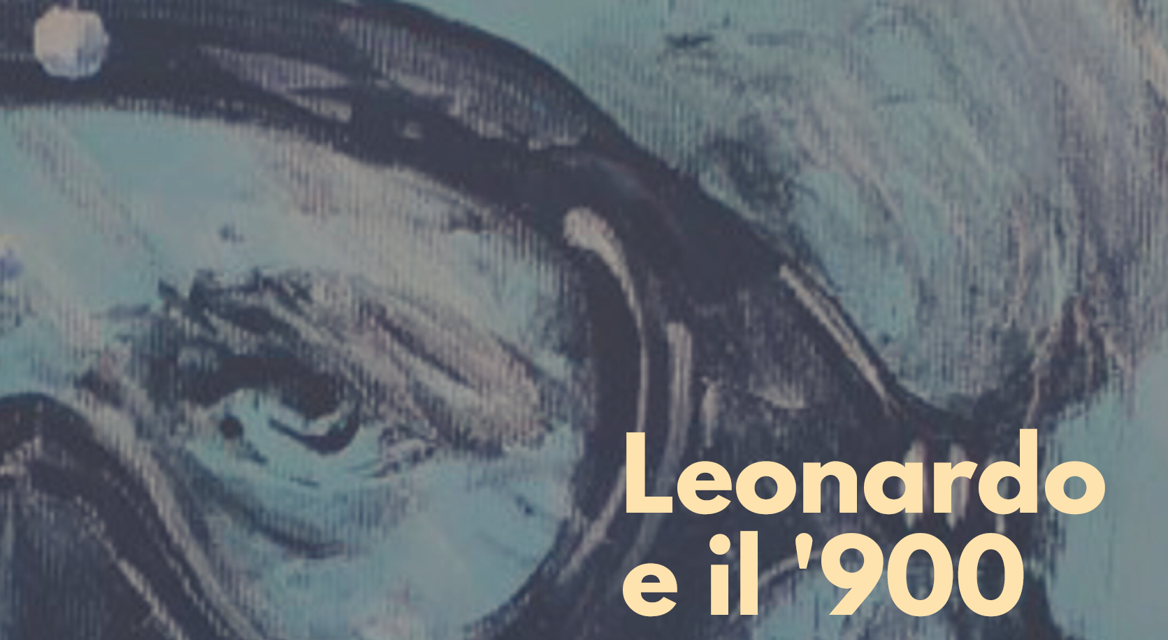 Leonardo e il '900