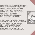 La comunicazione scientifica in Europa tra vicinanza e distanza. L’esempio della linguistica tedesca – 12-15 ottobre 2022
