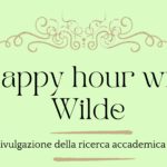 Happy Hour with Wilde (seconda edizione): programma degli incontri marzo-giugno 2024