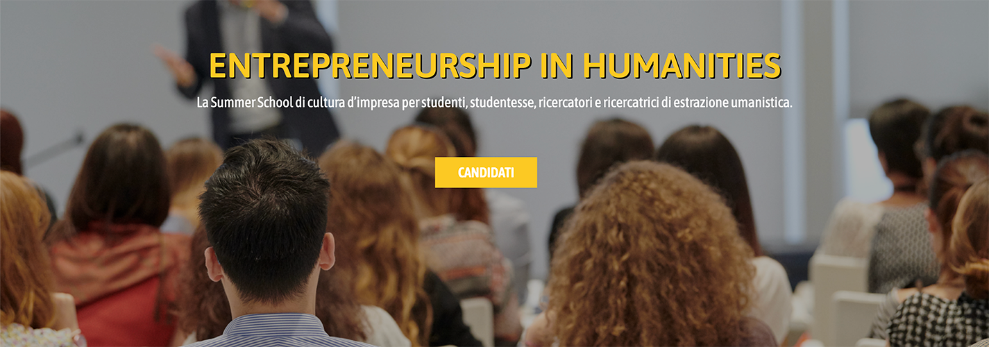 Summer School Entrepreneurship in Humanities – 17-28 luglio 2023