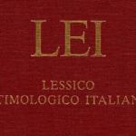Introduzione al Lessico Etimologico Italiano (LEI): lezione di Simone Pregnolato – 28 febbraio 2024