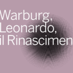Warburg, Leonardo, il Rinascimento: presentazione del libro di Salvatore Carannante – 23 marzo 2024
