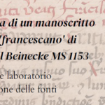 La riscoperta di un manoscritto trecentesco ‘francescano’ di Lunigiana: il Beinecke MS 1153: laboratorio – 16-17 aprile 2024