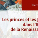Les princes et les Juifs dans l’Italie de la Renaissance: presentazione del volume di Pierre Savy – 23 settembre 2024