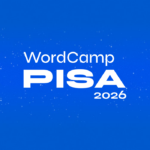 WordCamp Pisa 2026: biglietto studenti a 10 euro | 13-14 novembre 2026